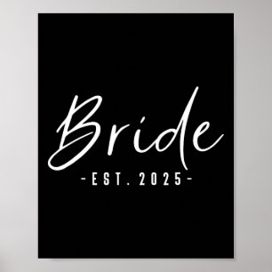 Bride Est 2025 Künftige Ehefrau Verlobte Geschenke Poster