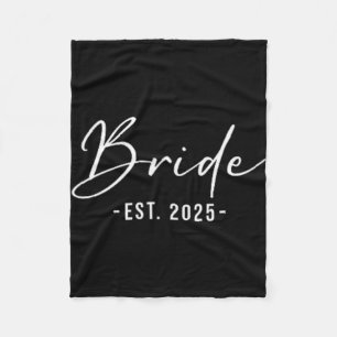 Bride Est. 2025 - Matching Getting Ready Bride Gro Fleecedecke