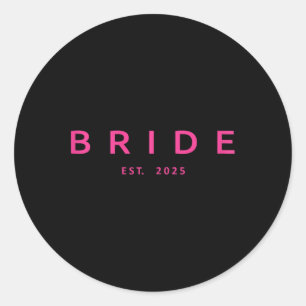Bride Est. 2025 Rosa Brautparty Wedding Bachelo Runder Aufkleber
