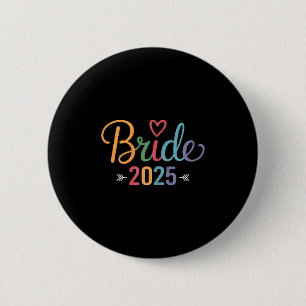 Bride Est 2025 Verheiratet Wedding Brautparty Bach Button