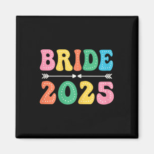 Bride Est 2025 Verheiratet Wedding Brautparty Bach Magnet