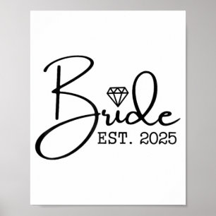 Bride Est. 2025 Verheiratete Hochzeit Brautparty B Poster