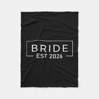 Bride Est 2026 Fiancée Mrs Wife Bachelorette Party Fleecedecke