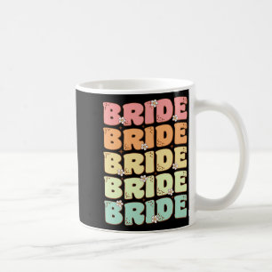 Bride Future Frau Brautparty Wedding Bachelorette Kaffeetasse