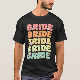 Bride Future Frau Brautparty Wedding Bachelorette T-Shirt