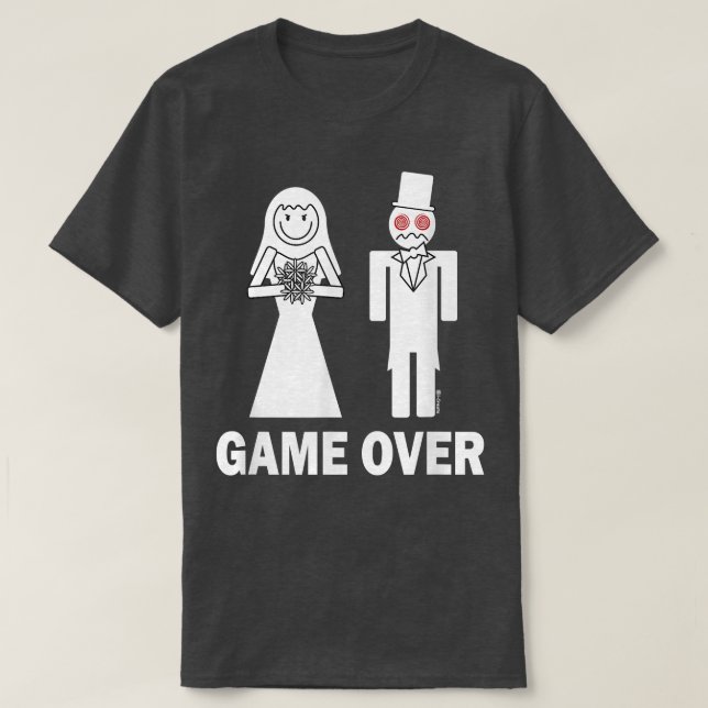 Bride Groom Spiel über die Ehe Funny 77 T-Shirt (Design vorne)