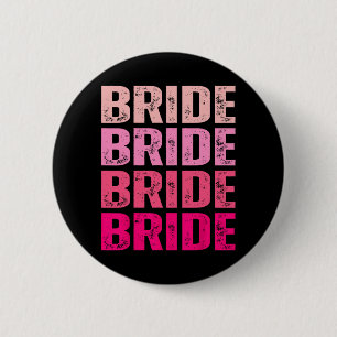 Bride I Do Crew Erreichbarkeit rosa Bachelorette Button