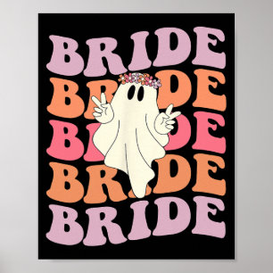 Bride Lass's Go Ghouls Groovy Spooky Season Ghost Poster