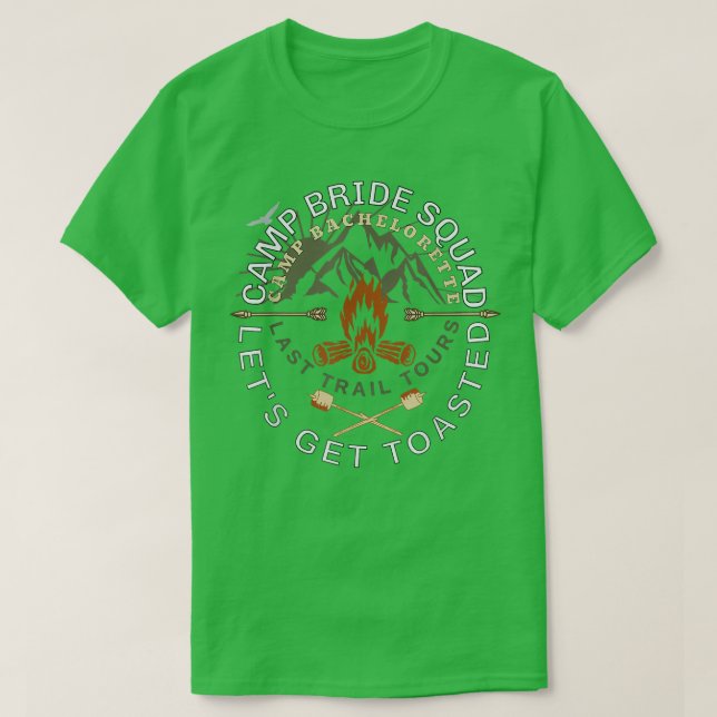 Bride Let's Get Toasted Camping Funny Bachelorette T-Shirt (Design vorne)