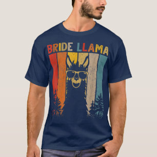 Bride Llama Birthday Matching Family für Mens Wome T-Shirt