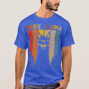 Bride Llama Birthday Matching Family für Mens Wome T-Shirt