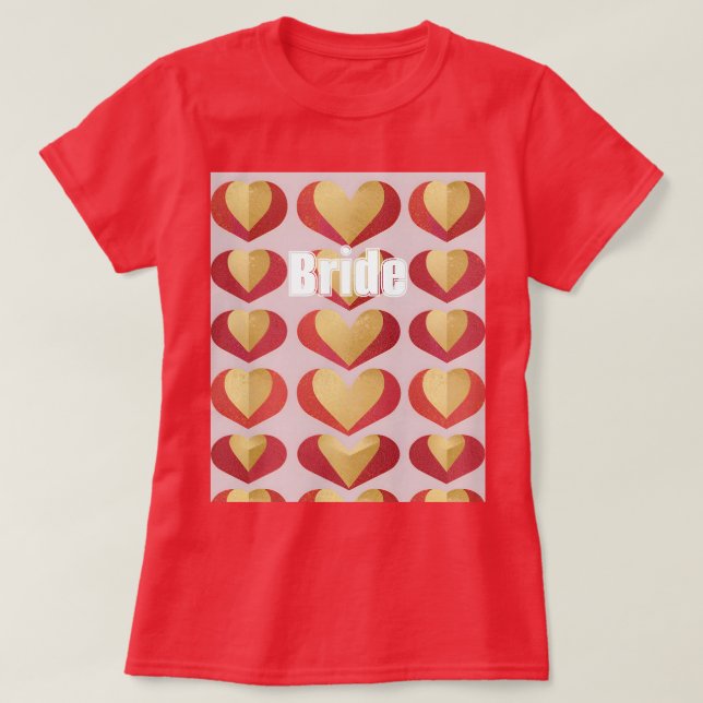 Bride Luxe Gold Red Hearts Red T - Shirt (Design vorne)