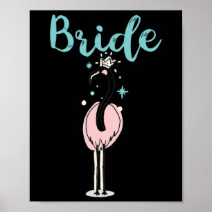 Bride - Niedlich Flamingo Bachelorette Brautparty  Poster