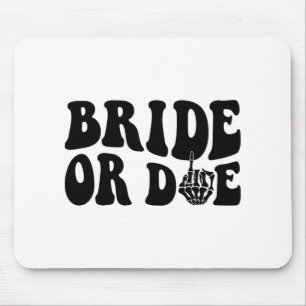 Bride oder Die Groovy Halloween Bachelorette Match Mousepad