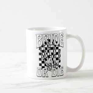 Bride oder Die Teambride Gothic Halloween Bachelor Kaffeetasse