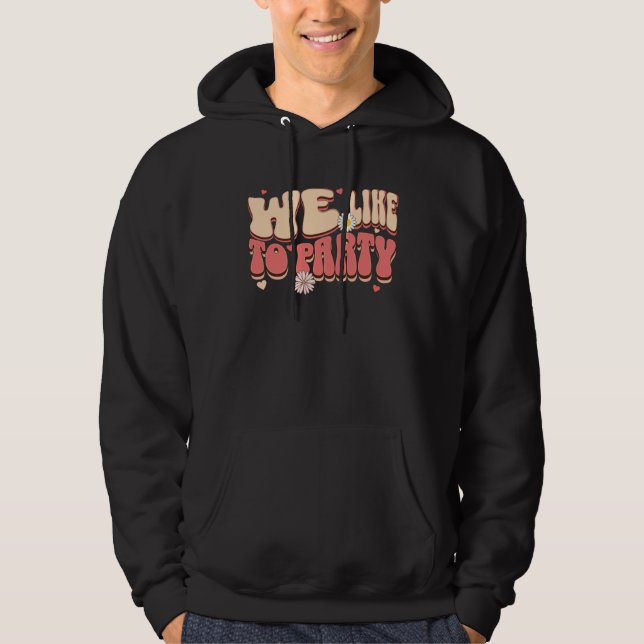 Bride Of The Party We Like To Party Retro Bachelor Hoodie (Vorderseite)