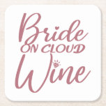 Bride On Cloud Wine - Bachelorette & Bridal Party Rechteckiger Pappuntersetzer<br><div class="desc">Bride On Cloud Wine - Bachelorette Party, Bridal Party or Bridal Shower. Also great for a Hen Night, Engagement or Wedding. Makes an awesome outfit or decoration for your girls, women and bridesmaids, team bride, bride-to-be or future wife! CLICK ON OUR BRAND NAME FOR MORE MATCHING GROUP DESIGNS & COLORS!...</div>