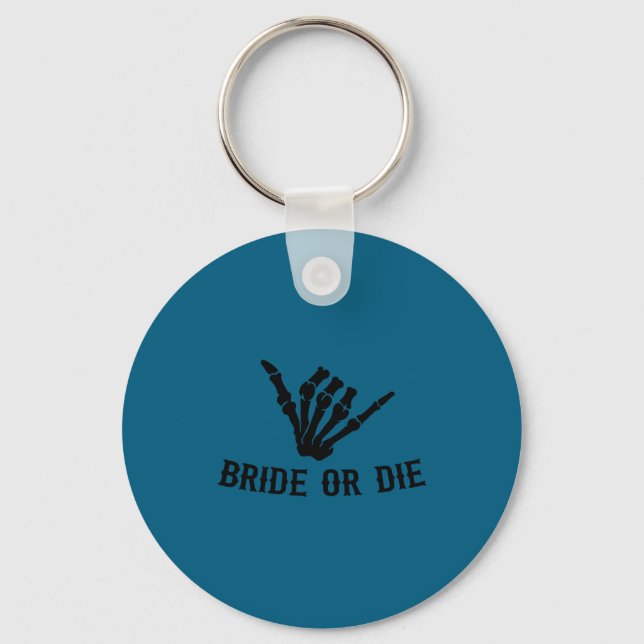 Bride Or Die Rockstar Skeleton Bachelorette Party  Schlüsselanhänger (Vorderseite)
