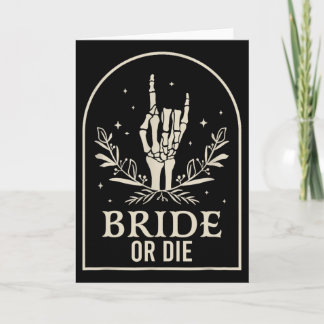 Bride Or Die Skeleton Hand Gothic Chelorette Party Karte