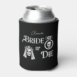 bride or die skull skeleton bachelorette party dosenkühler