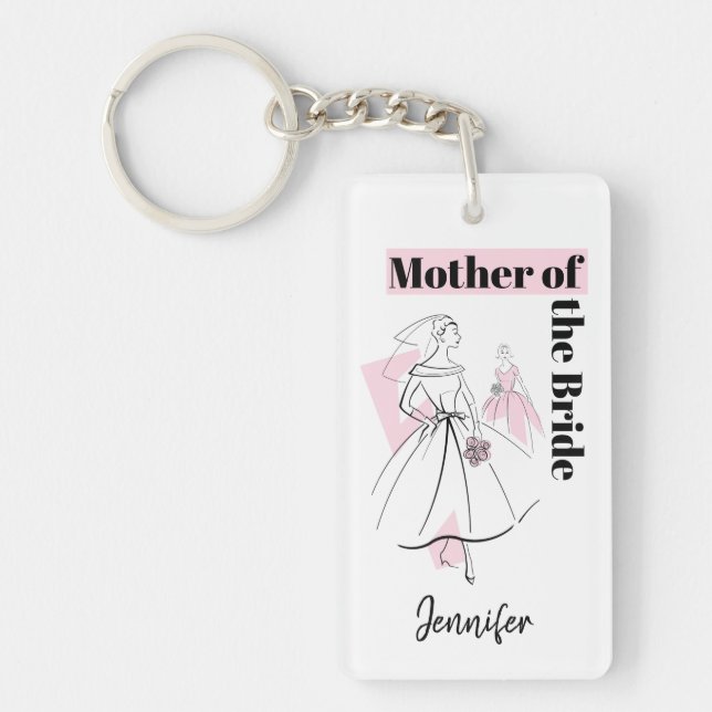Bride Pink Mother of the Bride Rechteck Schlüsselanhänger (Vorderseite)