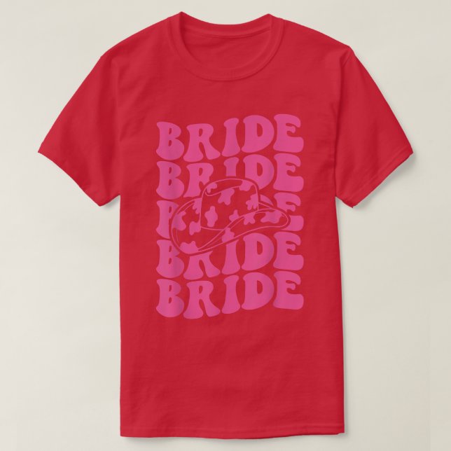 Bride Retro Groovy Rodeo Cowgirl Bachelorette Teil T-Shirt (Design vorne)