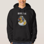 Bride Rubber Duck Party Girls Hen Party Hoodie<br><div class="desc">Bride Rubber Duck Party Girls Hen Party</div>