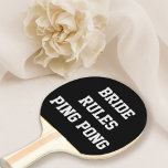 Bride Rules Brautparty Wedding Pong Paddle Paddel Tischtennis Schläger<br><div class="desc">Die Braut regiert Ping Pong - und so sollte sie - sie ist die beste Spielerin und sehr gut. Geeignet für alle Bräute (und auch für Bräuche - nur den Text ändern) Perfekt für das Spiel von Wedding Table Tennis</div>