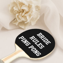 Bride Rules Brautparty Wedding Pong Paddle Paddel Tischtennis Schläger