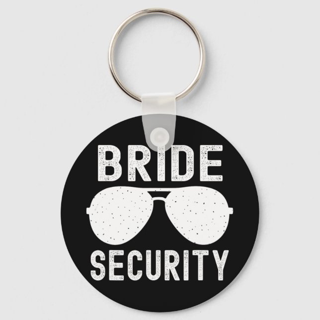 Bride Security Funny Wedding Junggeselinnen-Abschi Schlüsselanhänger (Vorderseite)