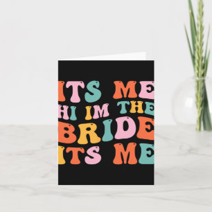 Bride Shirt Women Wedding Ich bin die Braut Karte