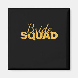 Bride Squad Junggeselinnen-Abschied Bridesmaid Wed Magnet