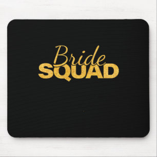 Bride Squad Junggeselinnen-Abschied Bridesmaid Wed Mousepad
