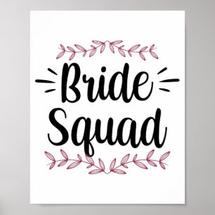 Bride Squad Party Wedding Bachelorette Niedlich 1 Poster