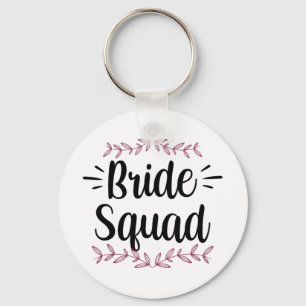Bride Squad Party Wedding Bachelorette Niedlich 1 Schlüsselanhänger