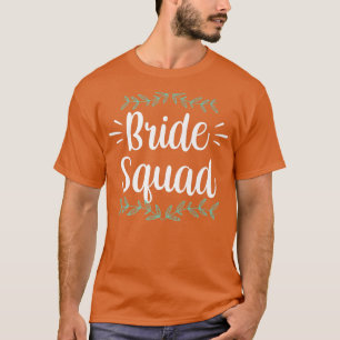 Bride Squad Party Wedding Bachelorette Niedlich T-Shirt