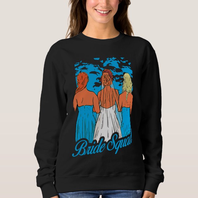 Bride Squad Women Wedding Party Sweatshirt (Vorderseite)