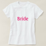 Bride T-Shirt<br><div class="desc">Braut T - Shirt mit dem Wort "Braut" auf der Vorderseite geeignet für Hochzeitsfeier,  Probe Dinner,  Junggeselinnen-Abschied oder alle Veranstaltungen rund um eine Hochzeit</div>