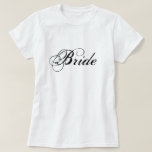 Bride T - Shirt<br><div class="desc">Bride T - Shirt   © 2008 Fotografie und Design von TDSwhite bei ArtisticPostage.</div>