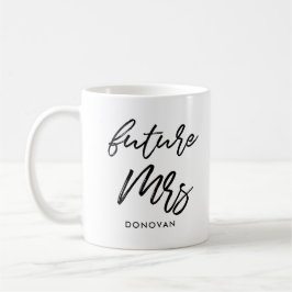 Bride to be Future Mrs. Kaffeetasse
