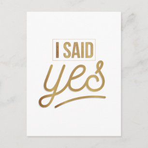 Bride to be Gift - Ich sagte ja Gold Foil (Imitate Postkarte