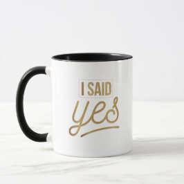 Bride to be Gift - Ich sagte ja Gold Foil (Imitate Tasse