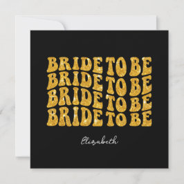 Bride to Be Gold Glitter Text with Name, Black Einladung