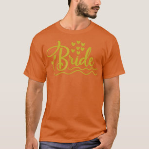 Bride to be Polterabend Hen Party318 T-Shirt