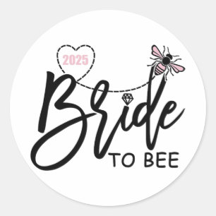 Bride to bee 2025 Junggeselinnen-Abschied Verlobt Runder Aufkleber
