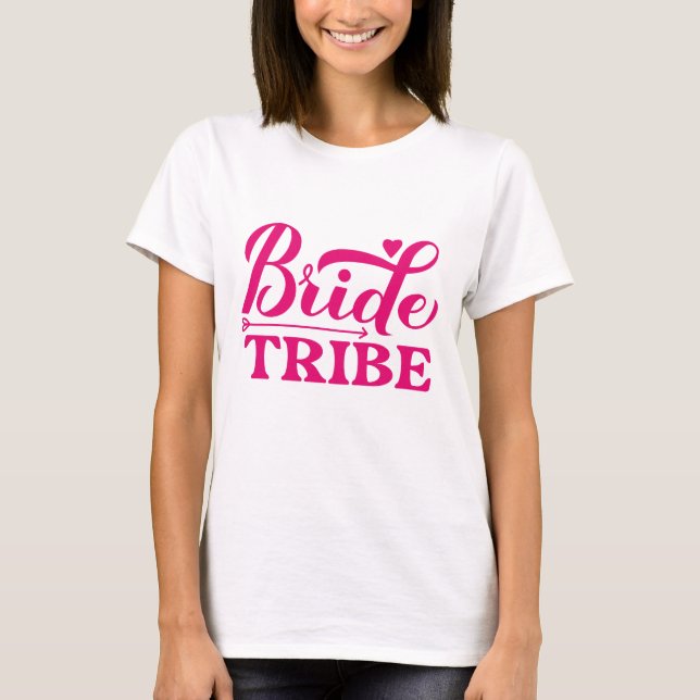 Bride Tribe T-Shirt (Vorderseite)