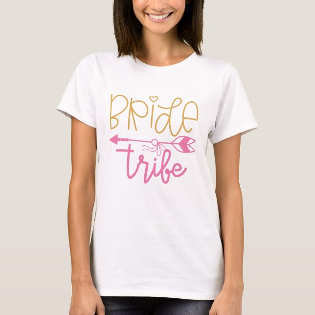 Bride Tribe T-Shirt (Vorderseite)