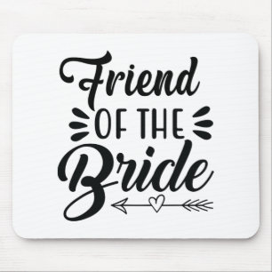 Bride Wedding Party Freundin Bridal Sh Mousepad