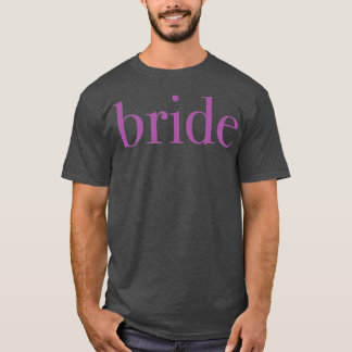 Bride Wedding Party Geschenk Perfekt Pink Tee Ma