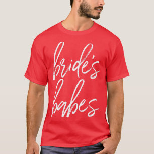 Brides BabesBridesmaid Junggeselinnen-Abschied T-Shirt